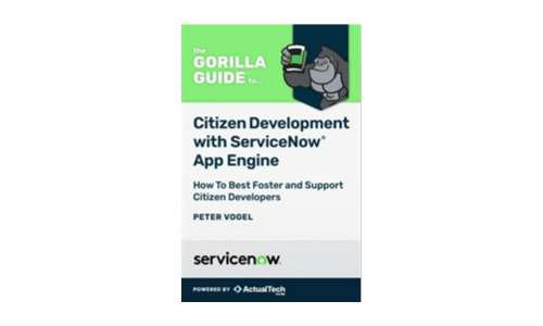Gorilla Guide : Servicenow App Engine을 사용한 시민 개발